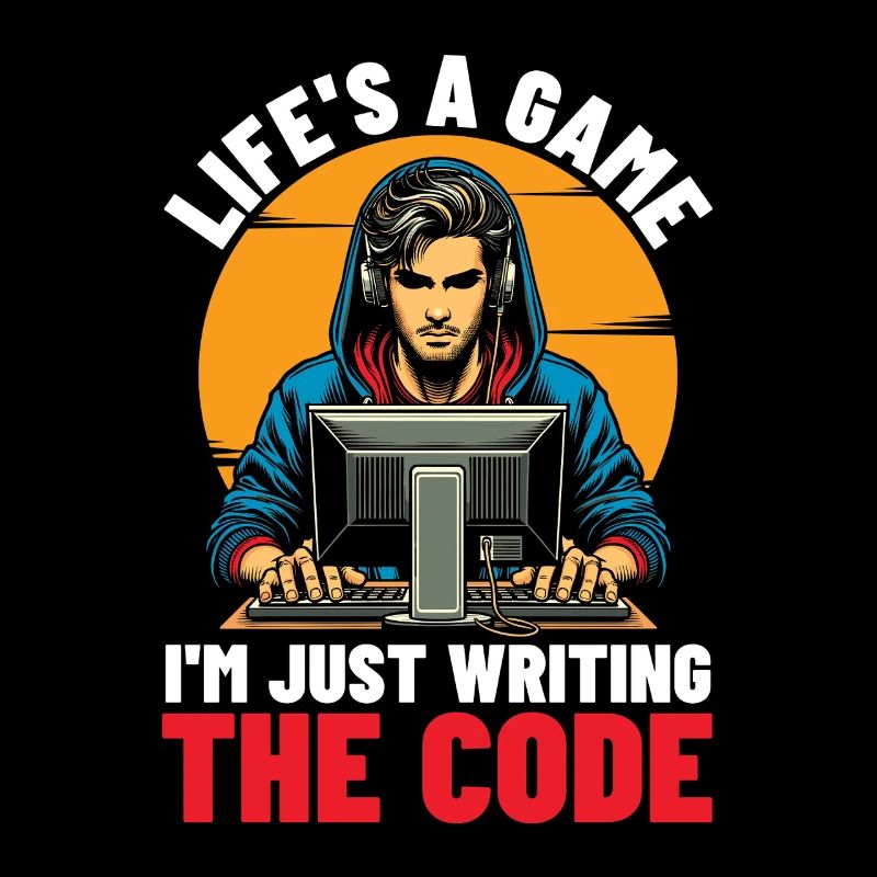 Coder Life’s A Game Je ne suis qu’un développeur Web Coders