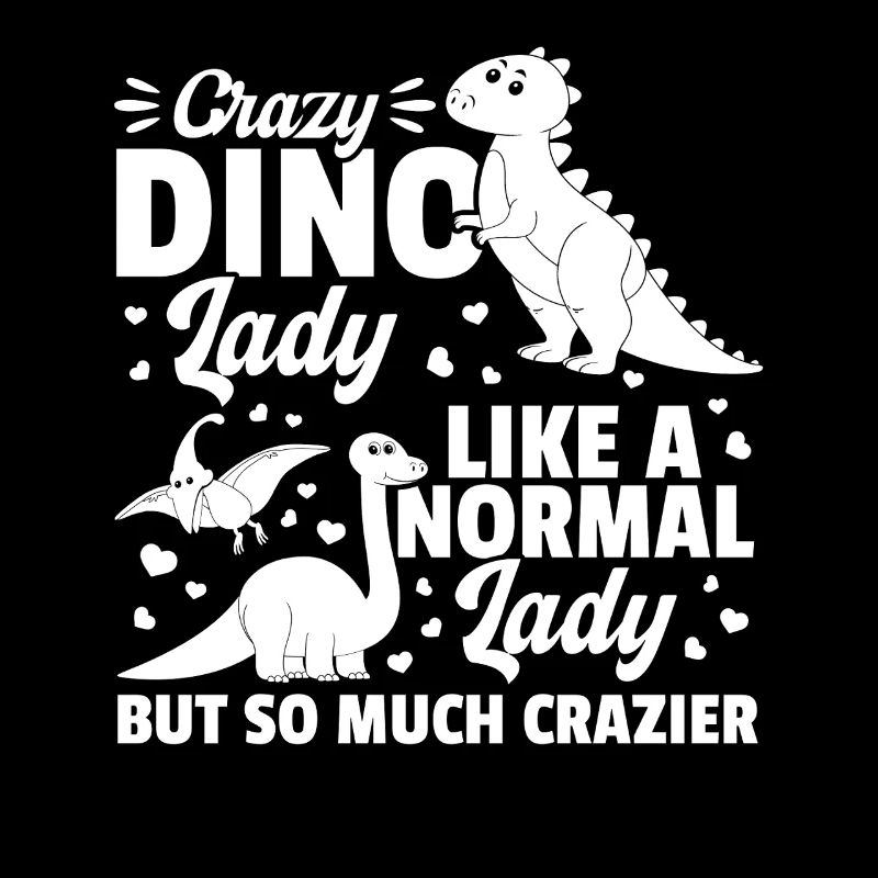 Folle Dino lady comme une dame normale mais tellement