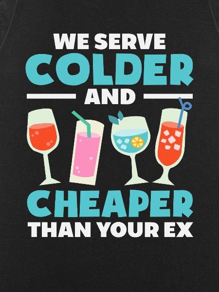 Bartender We serve colder