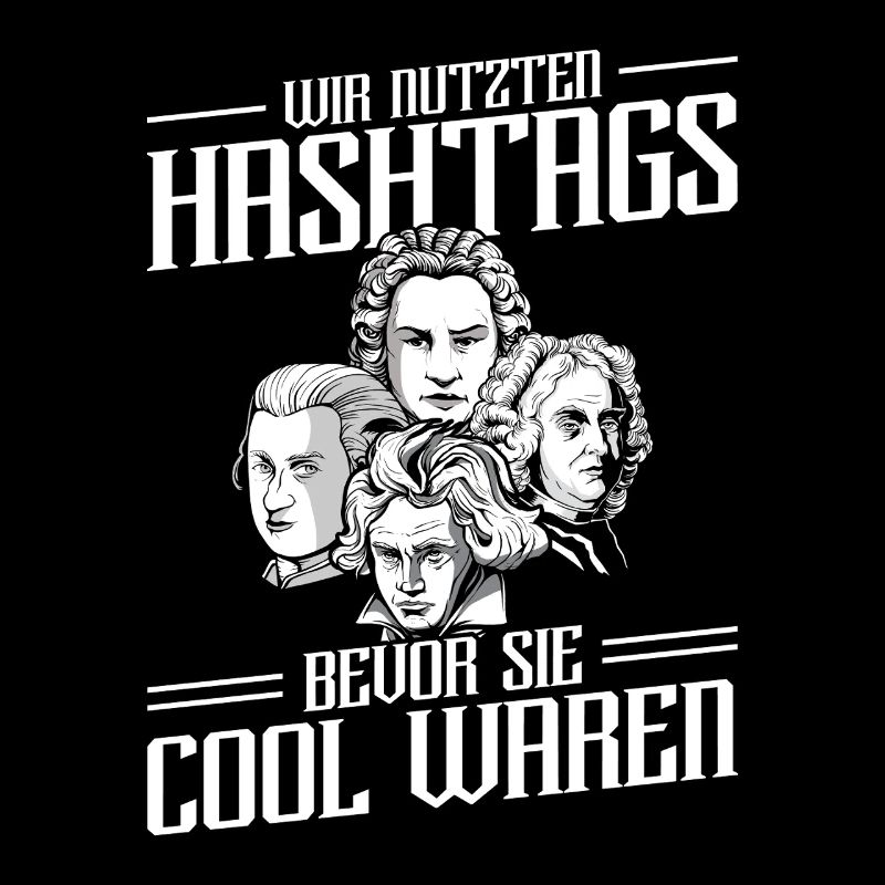 Wir Nutzten Hashtags Bach Mozart Beethoven Händel