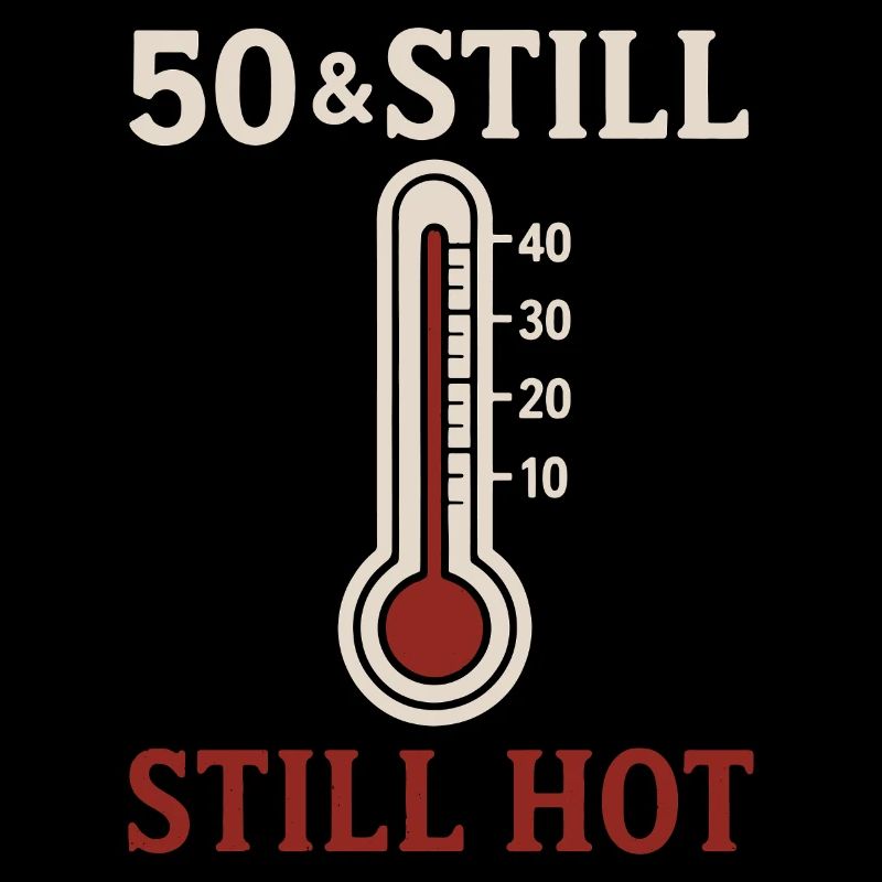50 & Still Hot