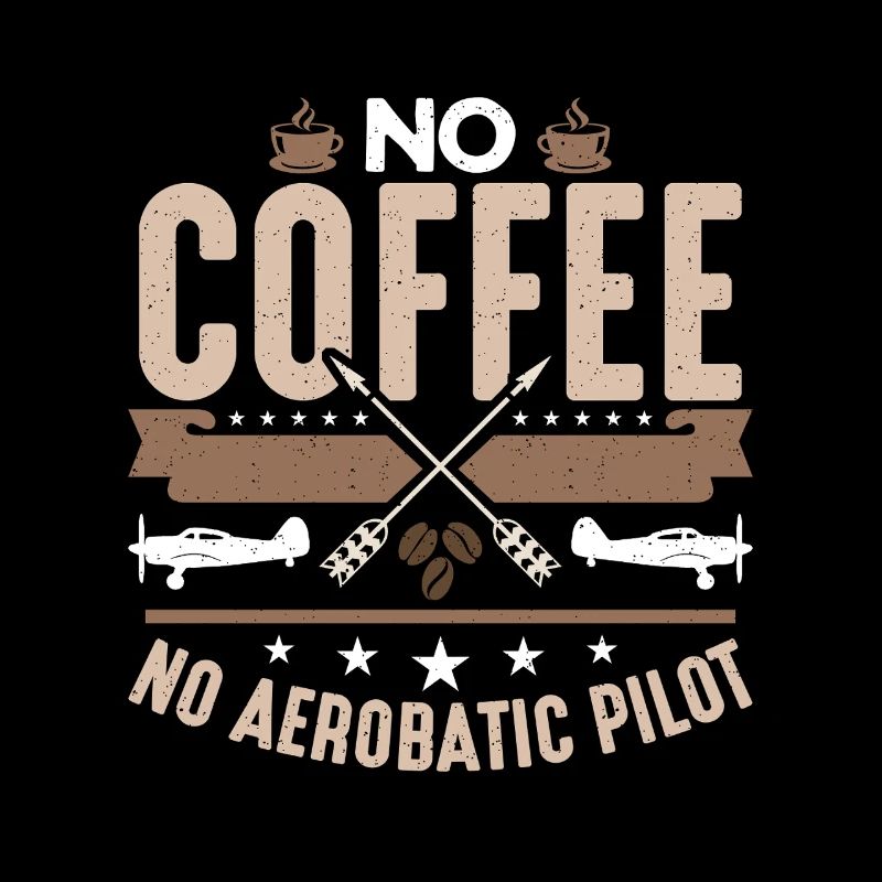 Pilote de voltige, pas de café, pas d’aviation, amateur de café
