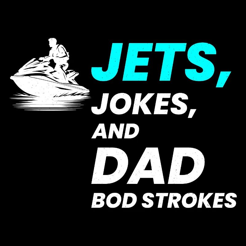 Jets Jokes and Dad Bod Strokes 