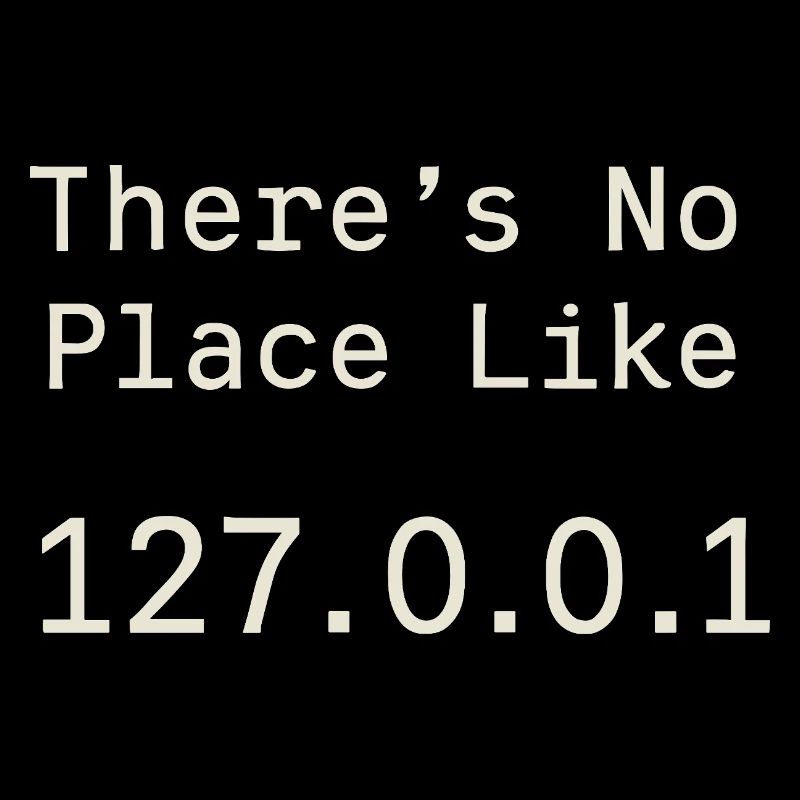 Nothing beats localhost