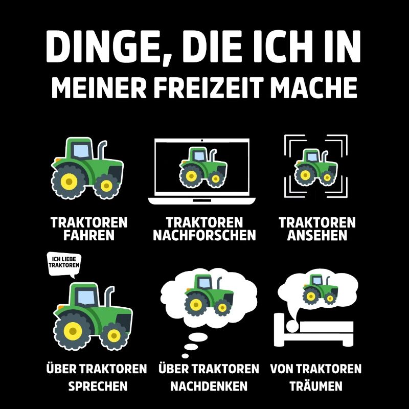 Dinge die ich meiner Freizeit mache Tractor 