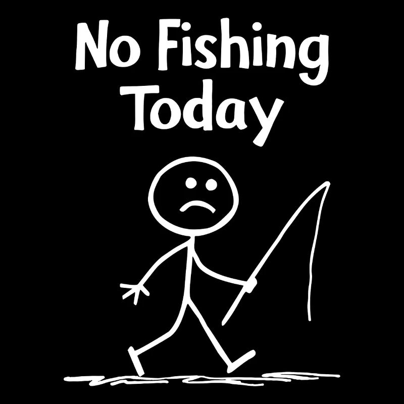 Frustration liée à la pêche – pas de pêche aujourd’hui
