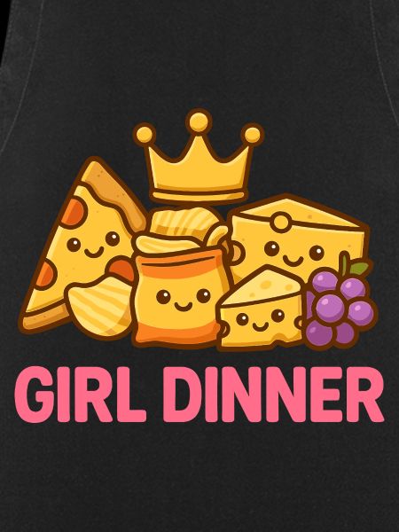 Girl Dinner