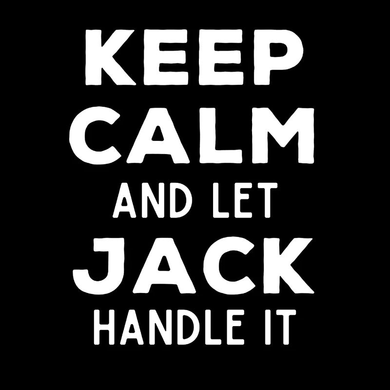 Keep Calm Lass Jack das regeln Lustiger Spruch