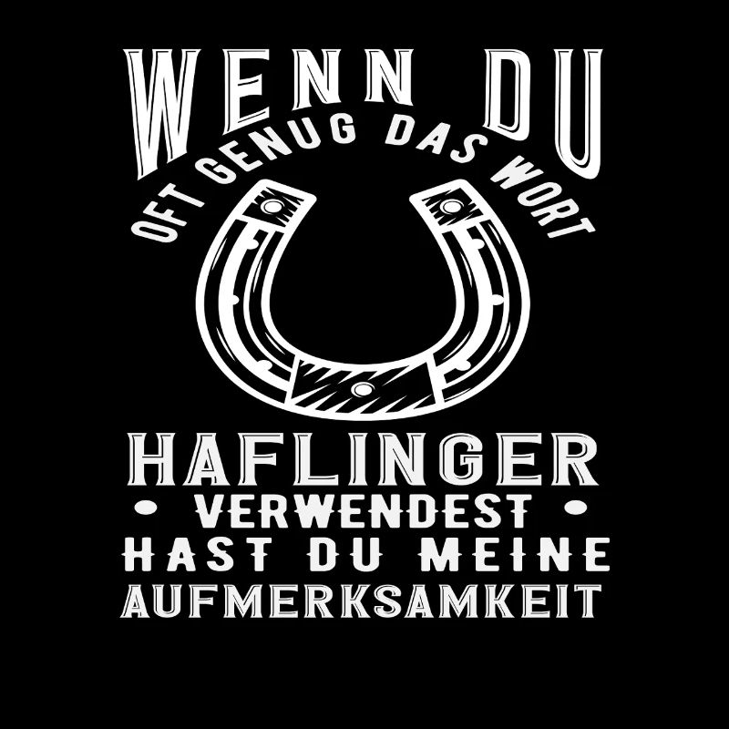 Haflinger Pony Reiten Pferde-Rasse Spruch Tier