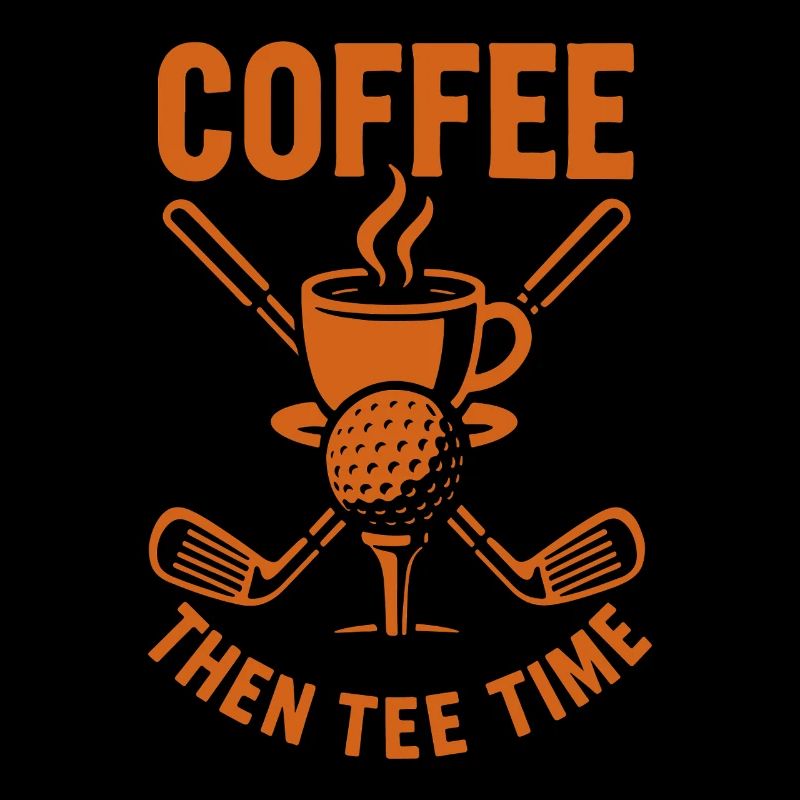 Kaffee Dann Tee Time Golf Humor Design