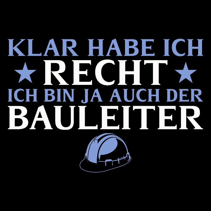 Construction manager, of course I'm right - builder