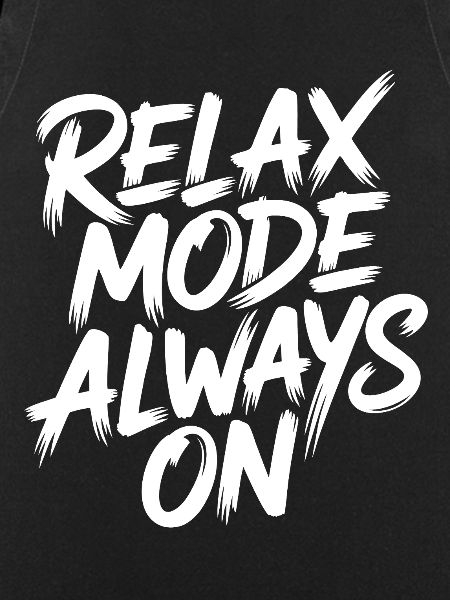 Relaxation mode always on