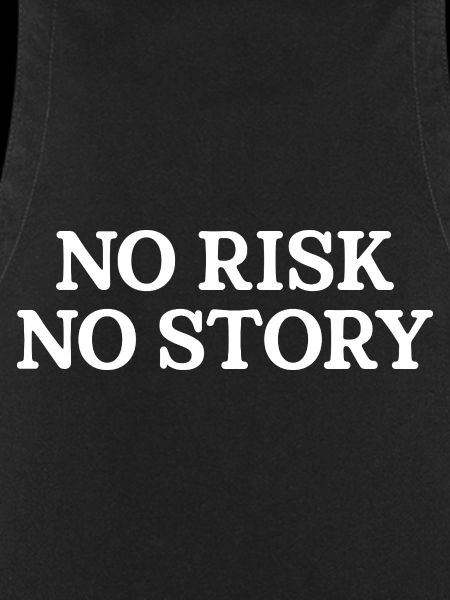 No Risk No Story