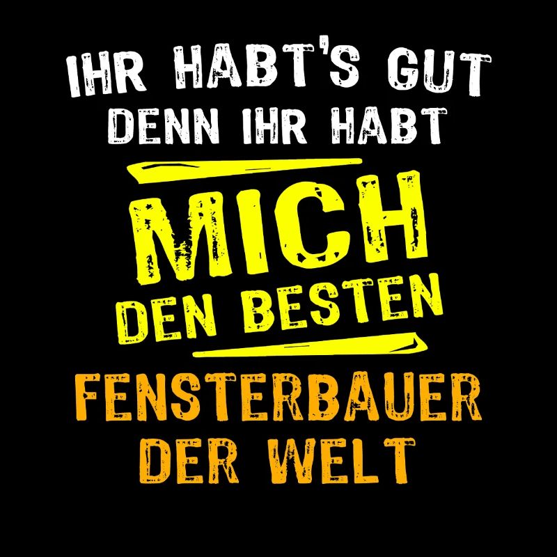 Fensterbauer Geschenk