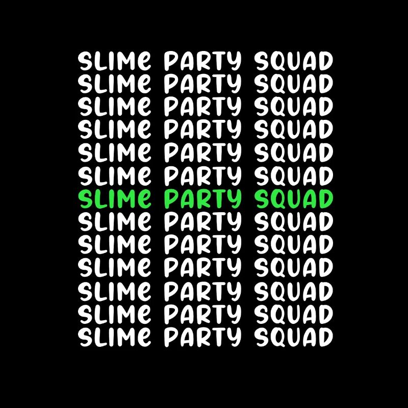 Slime Slime Slimy