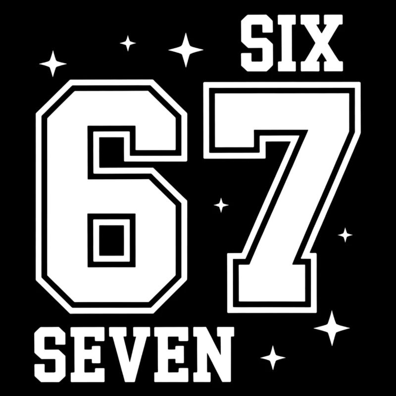 67 - Six Seven SixSeven 6-7 
