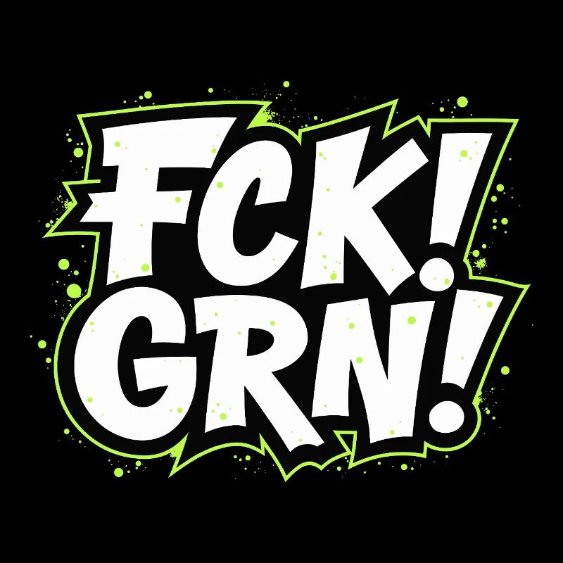 FCK GRN Statement Schriftzug