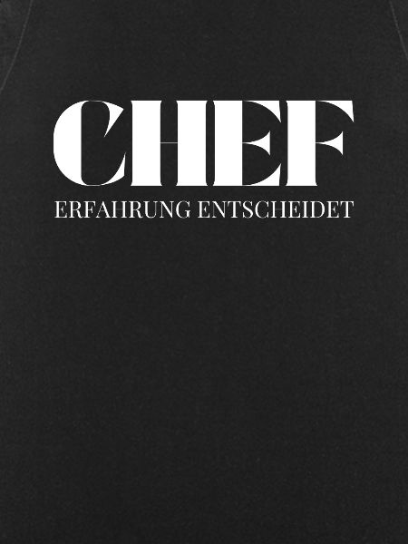 Chef Spruch Erfahrung entscheidet