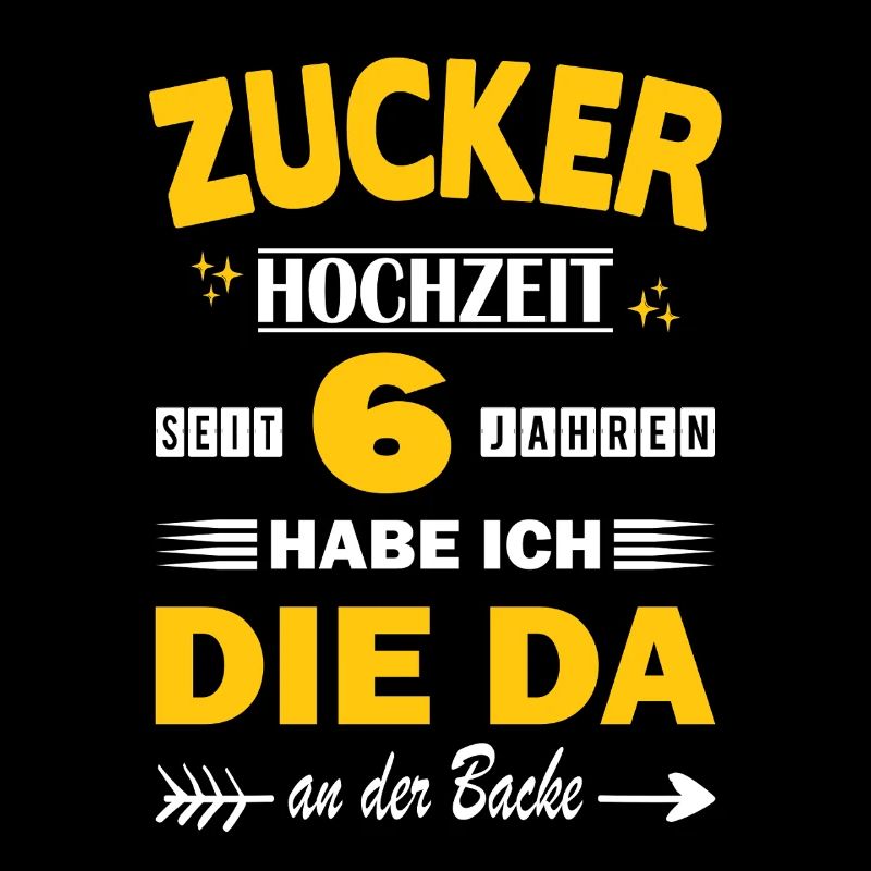 Zuckerhochzeit 6. Hochzeitstag Ehemann 6 Jahr Ehe