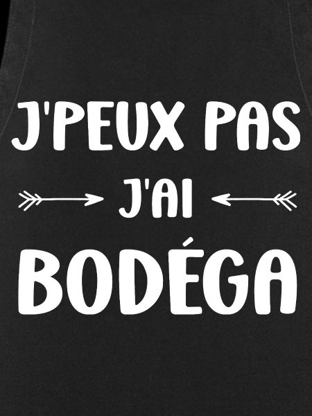 I can't I have Bodéga