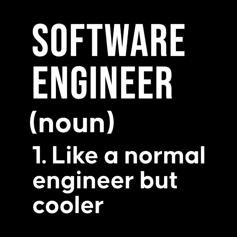 Software Engineer Saying Shirt