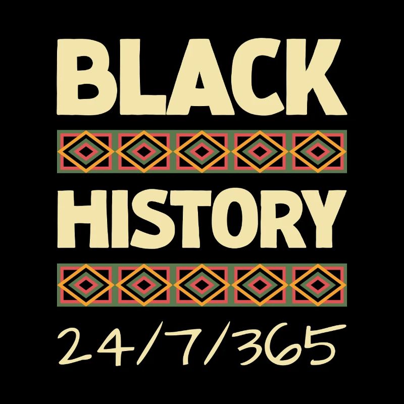 Black History 24/7/365