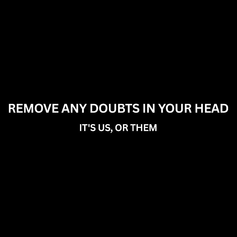 CS - Remove Remove any doubts in your head