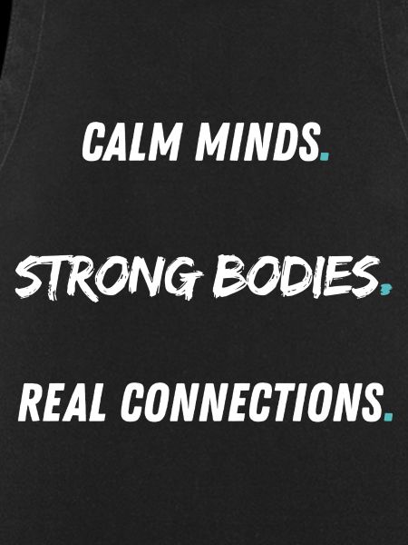 Calm Minds Strong Bodies