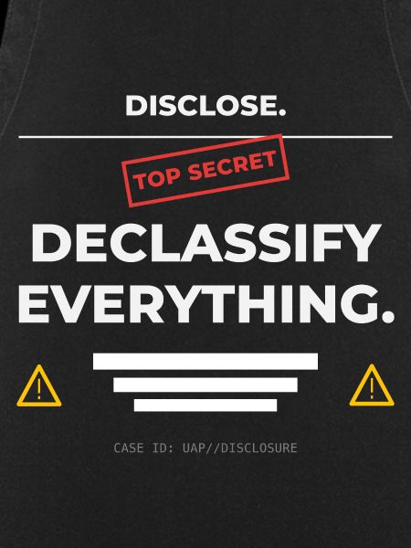 DISCLOSE. Declassify Everything – UAP
