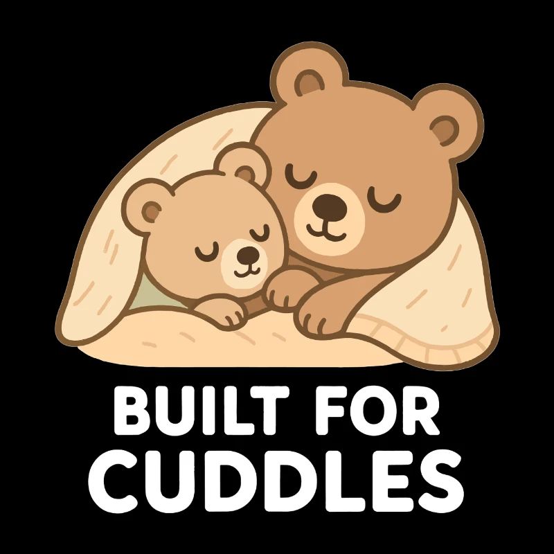 Two Bears to Cuddle – Built for Cuddles