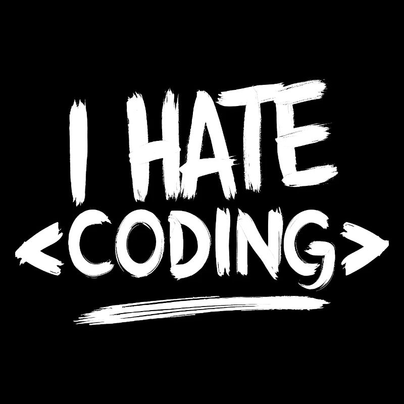 Je déteste coder Programmeur Web