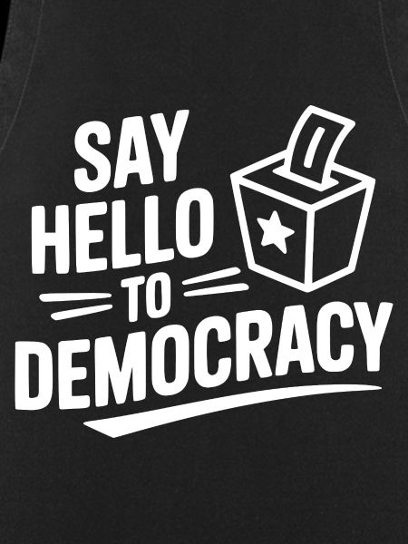 Say Hello to Democracy