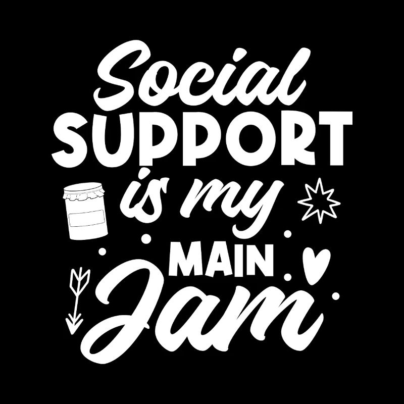 Social Worker Quote Support Is My Jam Social Work