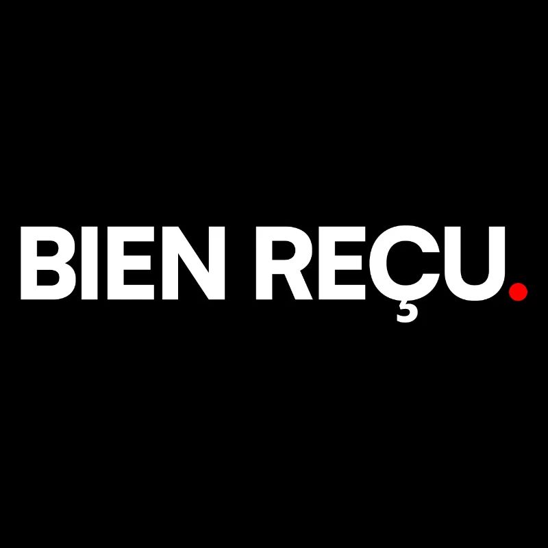 Bien reçu