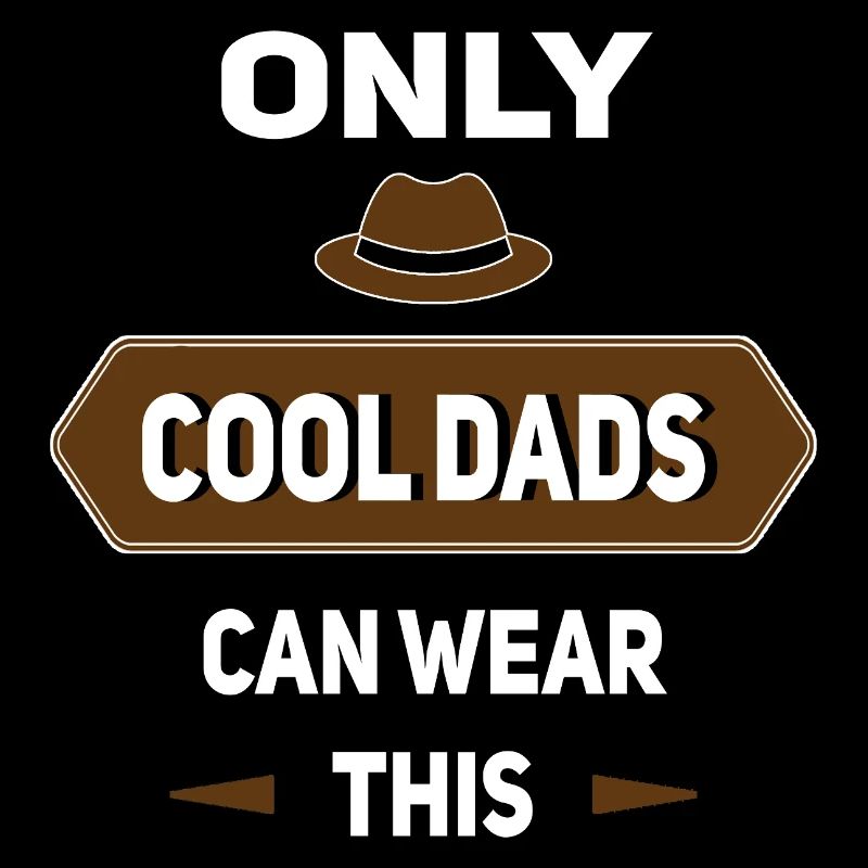 Only Cool Dads Can Wear This - Father's Day Idea
