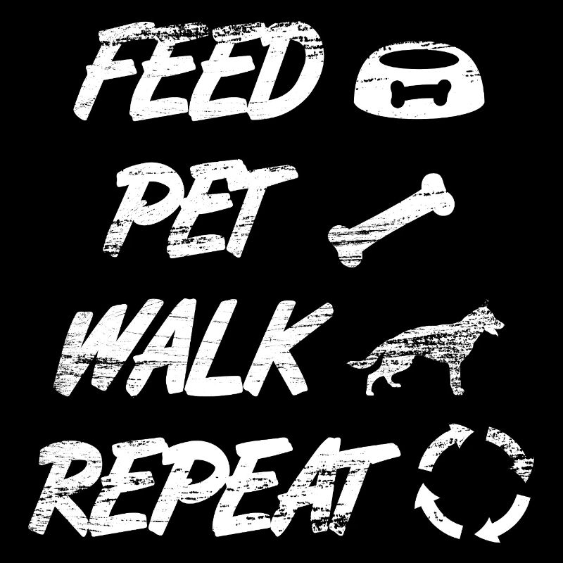 Feed Pet Walk Repeat