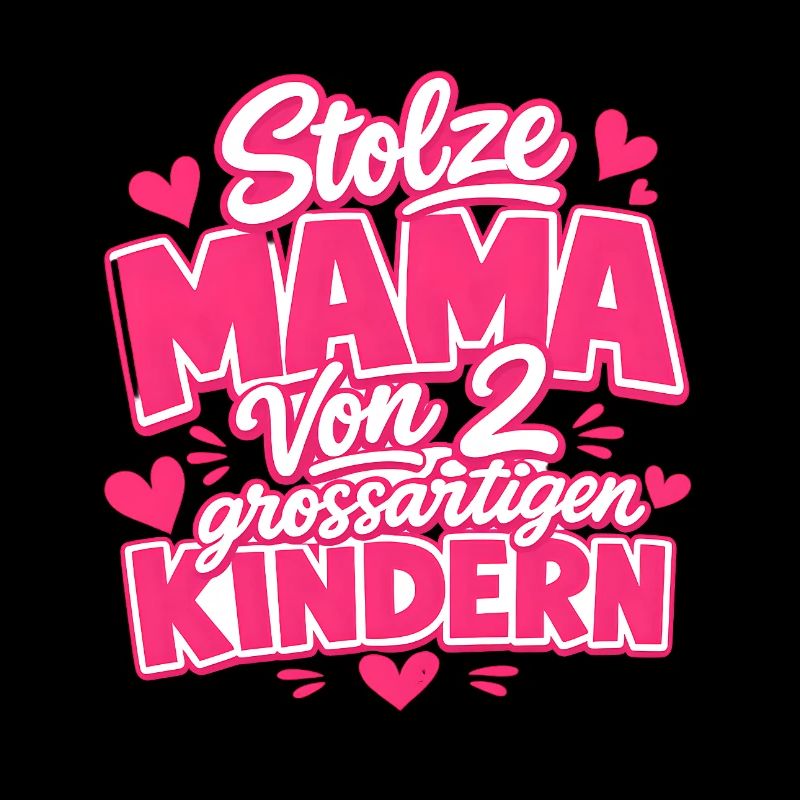 stolze Mama von 2 Kindern Mutter von 2 Kindern 