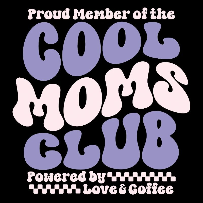 Mama Geschenk Muttertag - Cool Moms Club