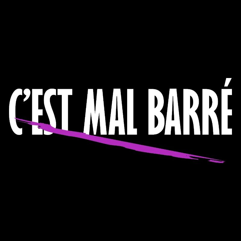 C'est mal barré