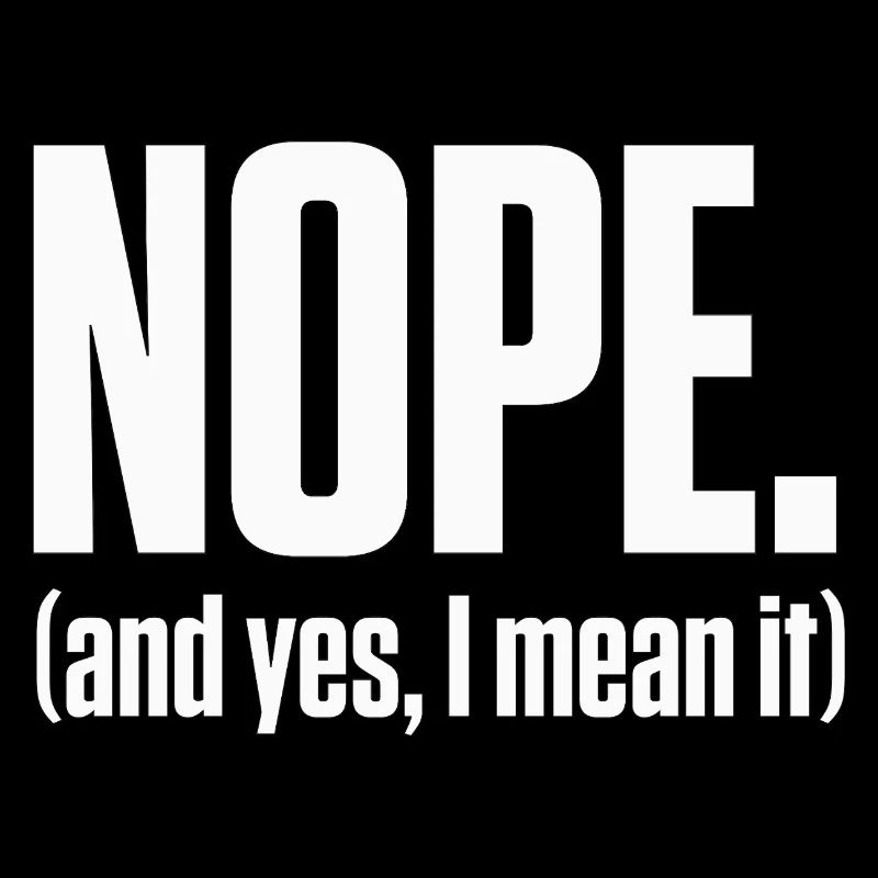 Nope I Mean It PDA Neurodivergent Pride