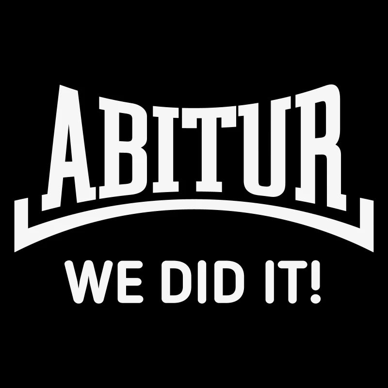 Abitur – We Did It! (Abschlussklasse / Konkav / W)