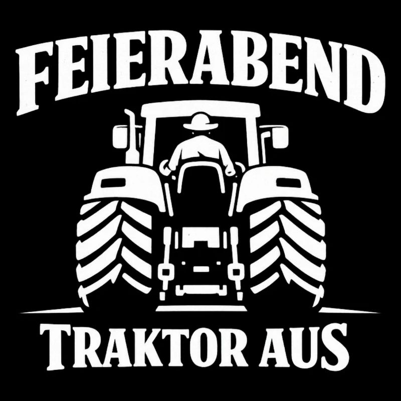 Feierabend Traktor Aus