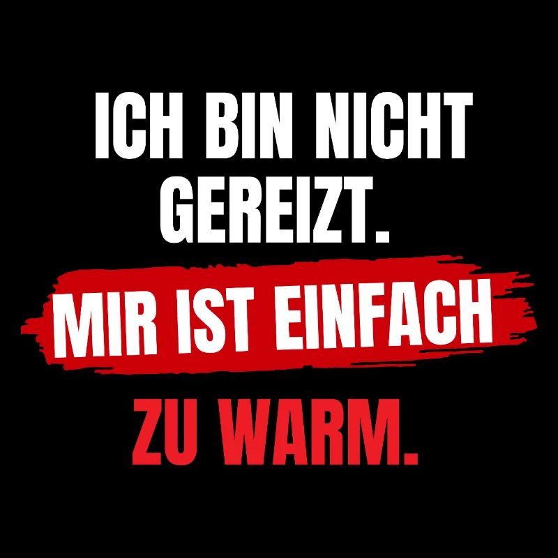 Mir Ist Zu Warm