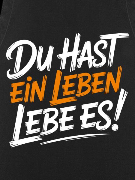 Lebe dein Leben
