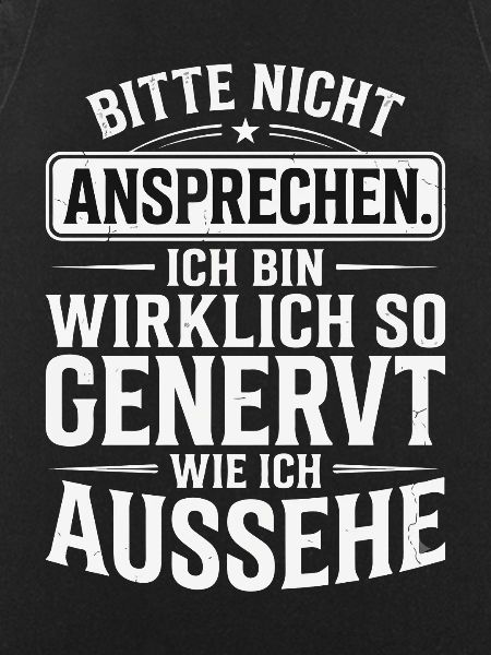 Bitte Nicht Ansprechen Genervt
