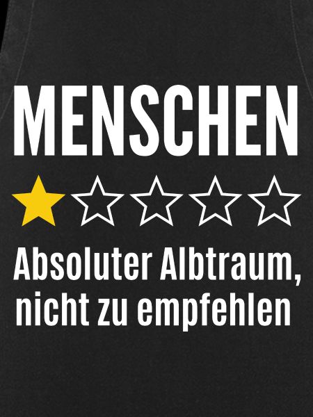 Menschen 1 Stern Absoluter Albtraum Spruch