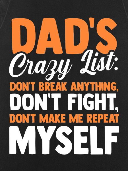 Dads Rules Dont Break Anything Father