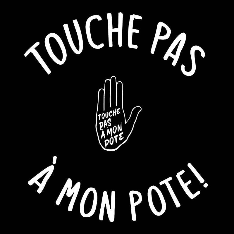 Touche pas à mon pote