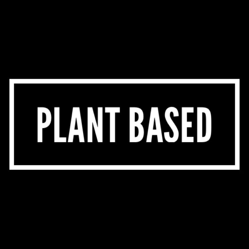 Plant Based Plants Based Vegan