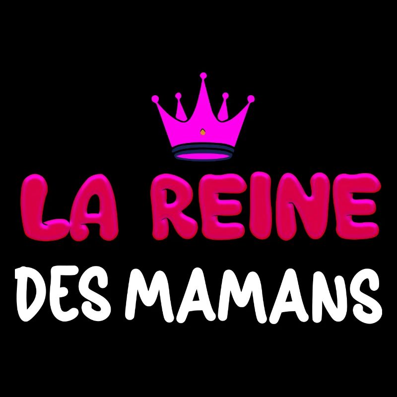 la Reine Des Mamans C'est ma Mère